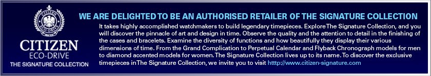 CITIZEN SIGNATURE WATCHES - CLICK TO VIEW RANGE